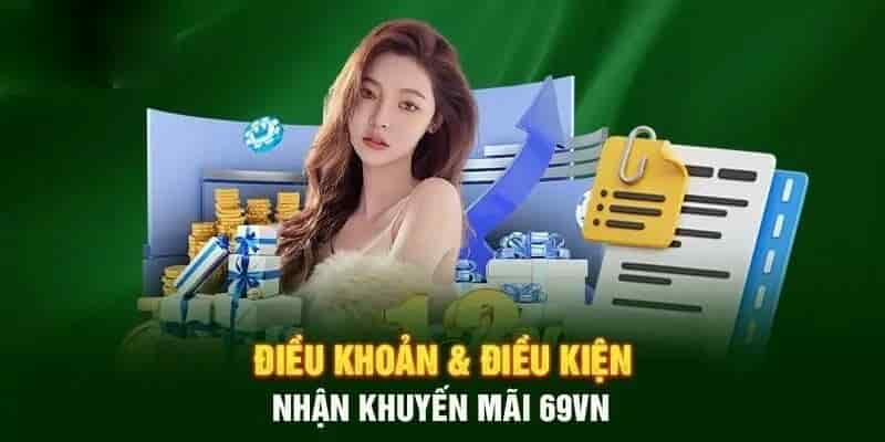 tong-hop-cac-dieu-khoản-nhan-khuyen-mai-69vn